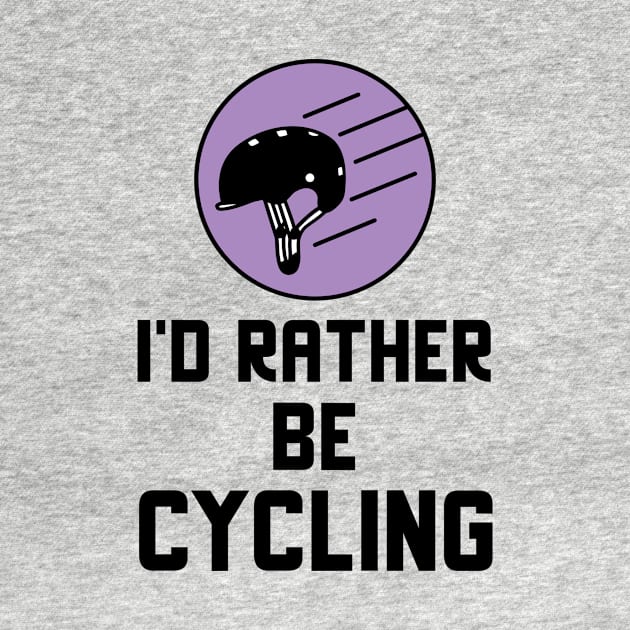 I'd Rather Be Cycling by Jitesh Kundra